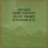 A.Kouklakis - Every night you meet dead people, you don't remember in the morning after