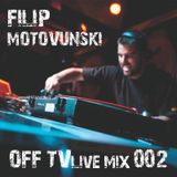 OFF TV Live Mix 002 - Filip Motovunski (19.06.2011.)