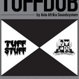 Asia-Afrika Sound System X Tuff Stuff - Tuff Dub Mix