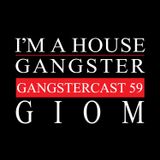GIOM | GANGSTERCAST 58