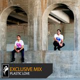 Plastic Love - Exclusive Mix