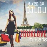 Zouk Love in Paris Mixed by DJLou