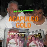 Acapulco Gold Vol. 1 Mix By Luis Ortega
