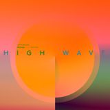 High Wave Mixtape - Part One