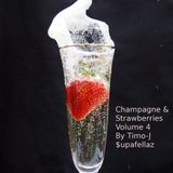 Champagne & Strawberries Volume 4