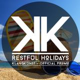 KlangKunst - Restful Holidays (Official Promo July 2014)