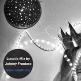 Lunatic Mix by Johnny Frontera