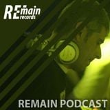 Remain Podcast 07 mixed by Axel Karakasis