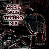April 2015 Techno Mix