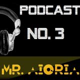 Mr Aioria Dj - Podcast # 3