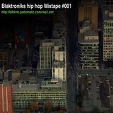 Blaktroniks Hip Hop Mixtape 001