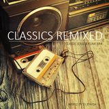 Classics Remixed - Classic Soul & Funk Mix 2016