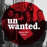 Unwanted Podcast 005 - Cuthead