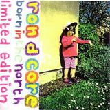 Ron D Core - Born In The North (Side A)