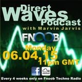The Direct Waves Podcast With Marvin Jarvis April 6th