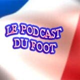 Le Podcast du Foot #52