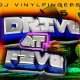 DJ Vinyl Fingers - Rhythm Drive At Five Aired 2-17-16