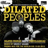 Dilated Peoples meets Doppelgangaz mixed by Grzly Adams