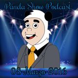 Panda Show - Marzo 08, 2016 - Podcast