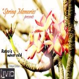 "SPRING MEMORIES" pres. Retro's never old (Unique Edition)