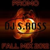 S.ROSS PROMO FALL MIX 2012