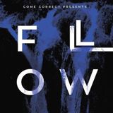 Come Correct Presents FLOW - Aversive