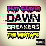 Dawn Breakers : The Mixtape