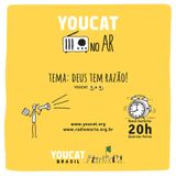 YOUCAT no AR - DEUS TEM RAZÃO - DIA 21.01.2015 20h00 - youcat.catequista.net