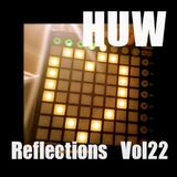 HUW - Reflections Vol22. Welcome and thanks for the support to our followers! New HUW LP, Out Now!