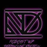 Dj ND - PODCAST #7 (DEEPHOUSE EDITION)