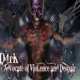 D4RK - Advocate of Violence & Despair