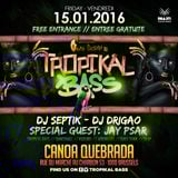 Tropikal Bass - Le 15 janvier au Canoa Quebrada - Dj Septik, Dj Drigao & Jay Psar - Promo Mix