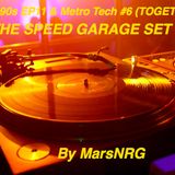 Club 90s EP11 & Metro Tech #6 (Speed Garage)