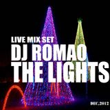 DJROMAO - LiveMixSet * THE LIGHTS Dec,2012