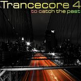 Trancecore 4 (2008-08-23)