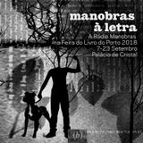 Manobras à Letra 2018 - Set15 - Entrevistas Participantes Mini Portobelo