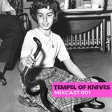 TEMPEL OF KNIVES MIXCAST 001
