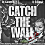 Catch The Wall or Die (New Orleans Bounce Mix)