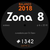 Zona 8, emissão #1342 (21 Dezembro 2018)