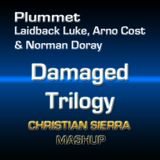 Plummet vs. Laidback Luke, Arno Cost & Norman Doray - Damaged Trilogy