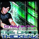 DJ Rayne-One (The Drop Thickenz)