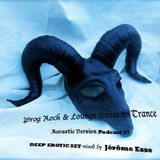 Prog Rock & Lounge House vs Trance PODCAST #7 ACOUSTIC VERSION