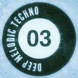 Deep Melodic Techno #03