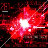 MOST WANTED THE GLOBAL SERIES EPISODE 281 DESEVILLE for limeradio.gr (last one for the 2nd season)