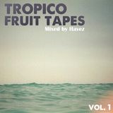 Tropico Fruit Tapes Vol. 1