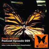 Deep Motion Podcast 009