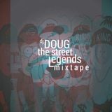 The StrEet LeGendS MixTape