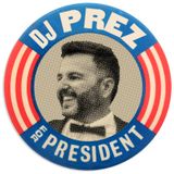 DJ Prez For President