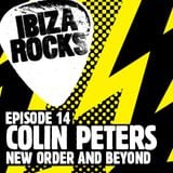 Episode 14: Colin Peters - New Order and Beyond