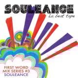 First Word Mix Series #3: Souleance